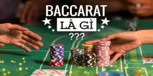 Baccarat là gì? Chi tiết về trò chơi quốc dân 