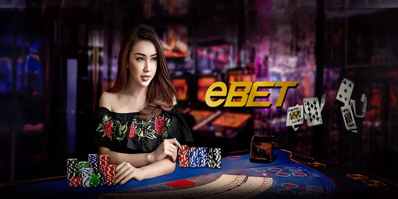 EBET là đơn vị luôn dẫn đầu trong lĩnh vực Casino trực tuyến